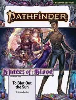 Pathfinder RPG: Adventure Path - Shades Of Blood 3 Of 3 - To Blot Out The Sun (P2)