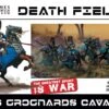 Death Fields: Les Grognards Cavalry